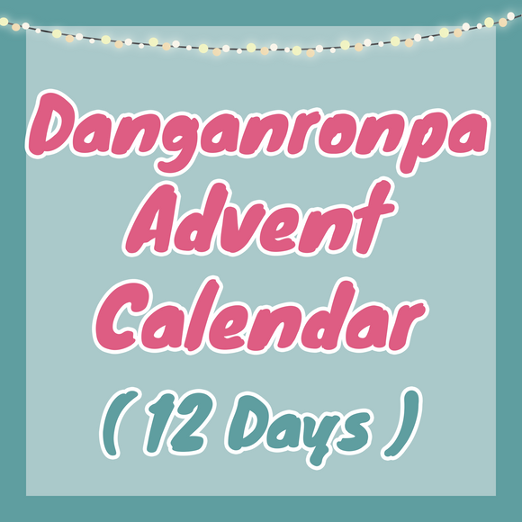 Danganronpa Advent Calendar - 12 Days