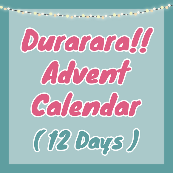 Durarara!! Advent Calendar - 12 Days