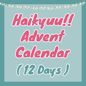 Haikyuu!! Advent Calendar - 12 Days