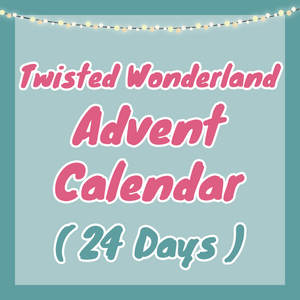 Twisted Wonderland Advent Calendar A - 24 Days