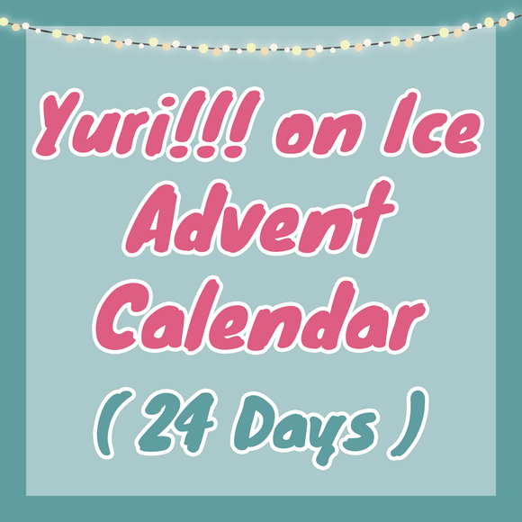 Yuri!!! On Ice Advent Calendar - 24 Days